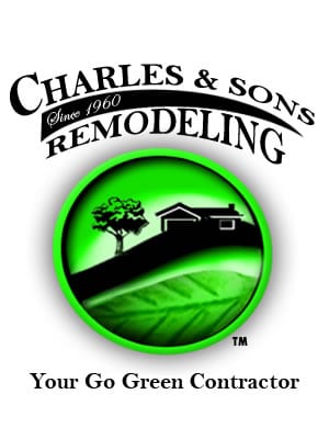 Charles & Sons Remodeling — Your Go Green Contractor